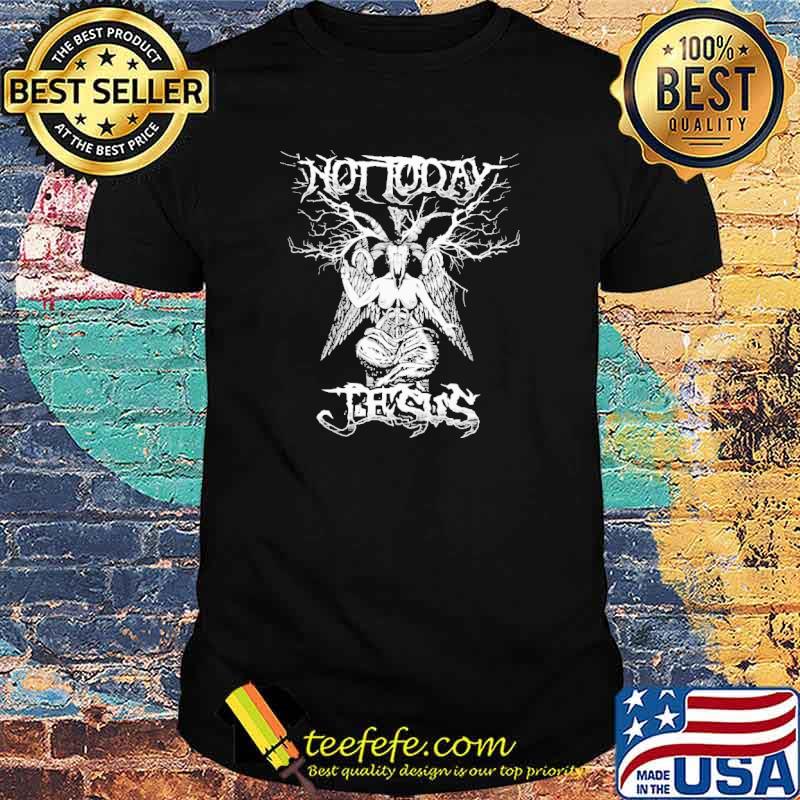 Not today Jesus Satan Halloween shirt