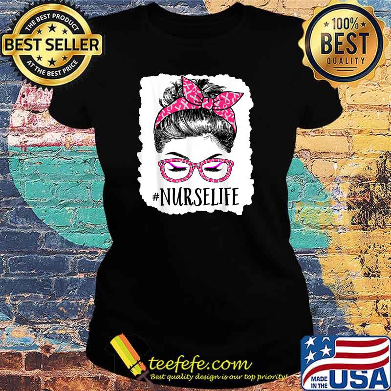 Nurse Life Girl with Pink Glasses Closed Her Eyes Breast Cancer Anniversary T-Shirt Ladies tee Nurse Life Girl with Pink Glasses Closed Her Eyes Breast Cancer Anniversary T-Shirt Ladies tee