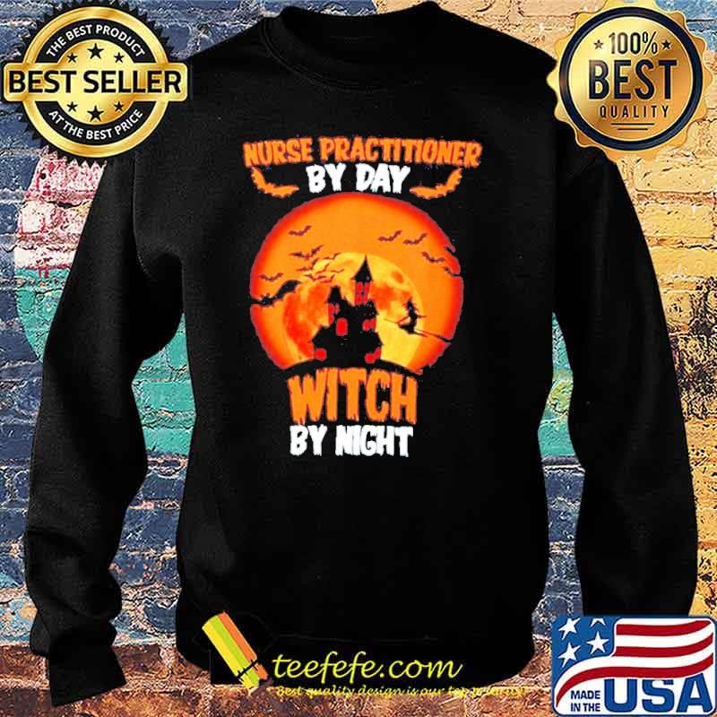 Nurse practitioner by day witch by night blood moon Halloween s Sweater Nurse practitioner by day witch by night blood moon Halloween s Sweater