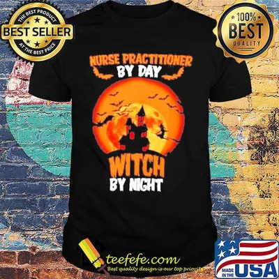 Nurse practitioner by day witch by night blood moon Halloween shirt
