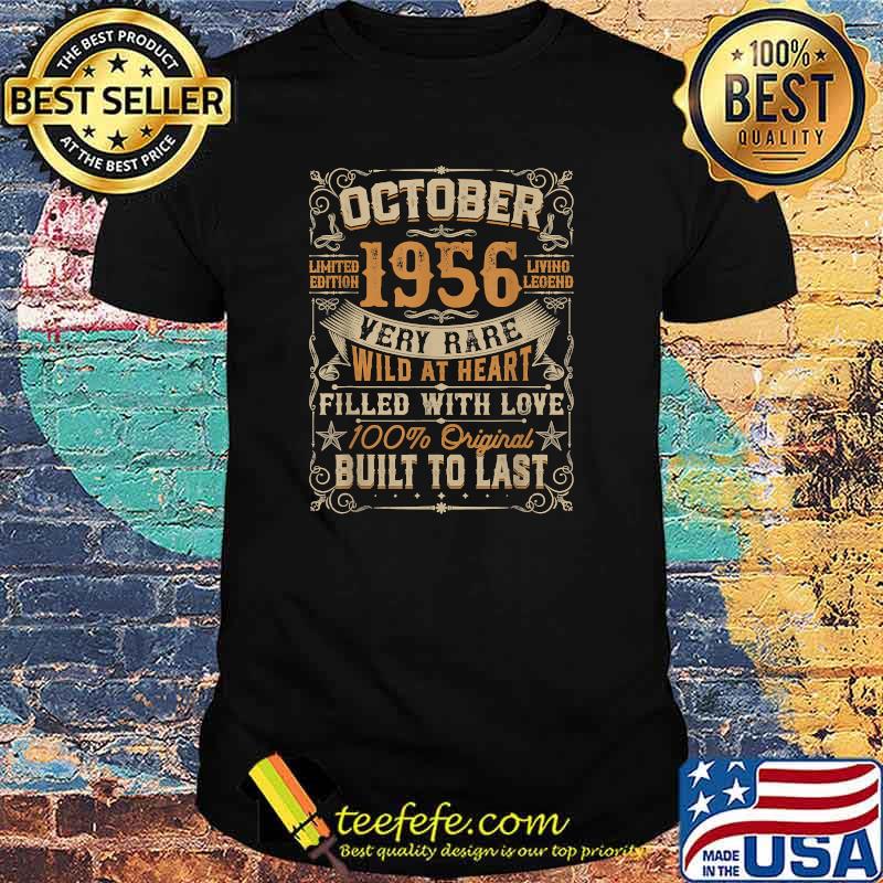 October 1956 Very rare Wild at heart Filled with love Birthday Vintage T-Shirt
