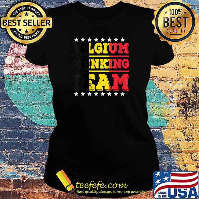 Officall Belgium Drinking Team T-Shirt Ladies tee Officall Belgium Drinking Team T-Shirt Ladies tee