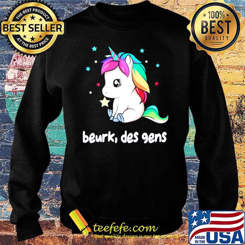 Official beurk Des Gen Unicorn Shirt Sweater Official beurk Des Gen Unicorn Shirt Sweater
