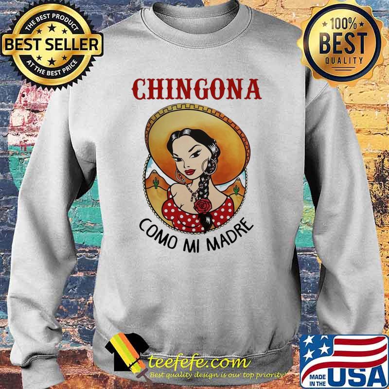 Official chingona como mi madre red rose s Sweater Official chingona como mi madre red rose s Sweater