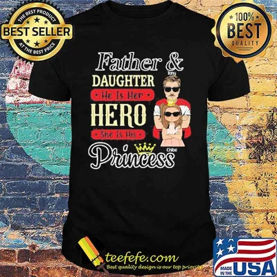 Official father And Daughter He Is Her Hero She Is His Princess Shirt