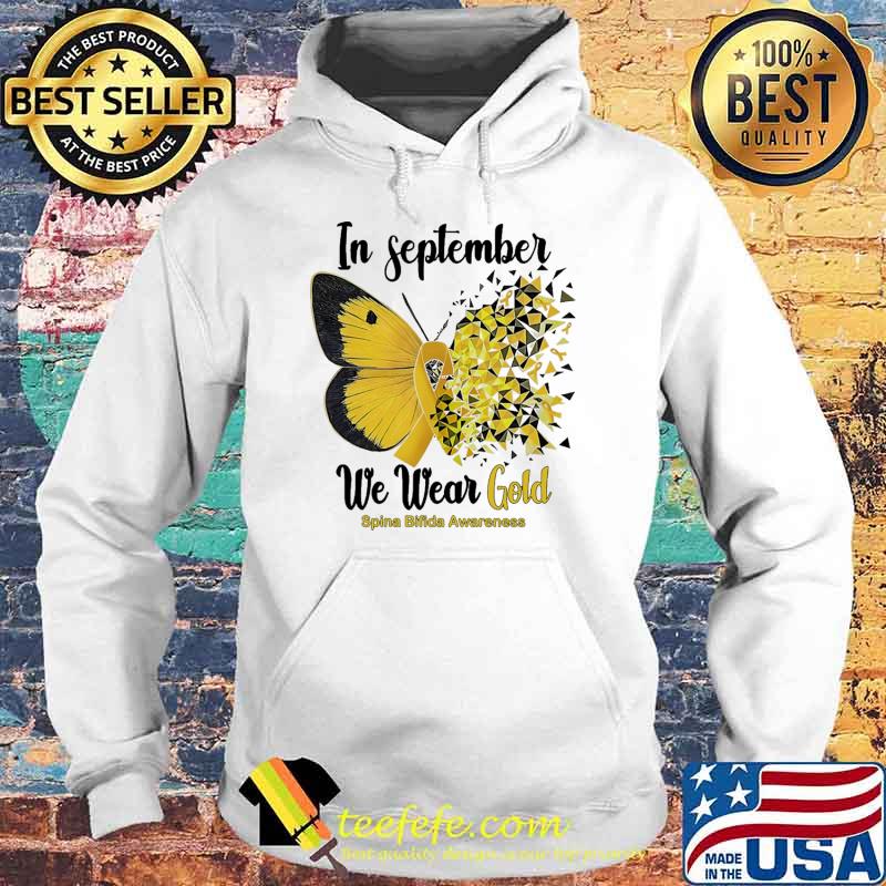 Official in September We Wear Gold Spina Bifida Awareness Butterflies Shirt Hoodie Official in September We Wear Gold Spina Bifida Awareness Butterflies Shirt Hoodie