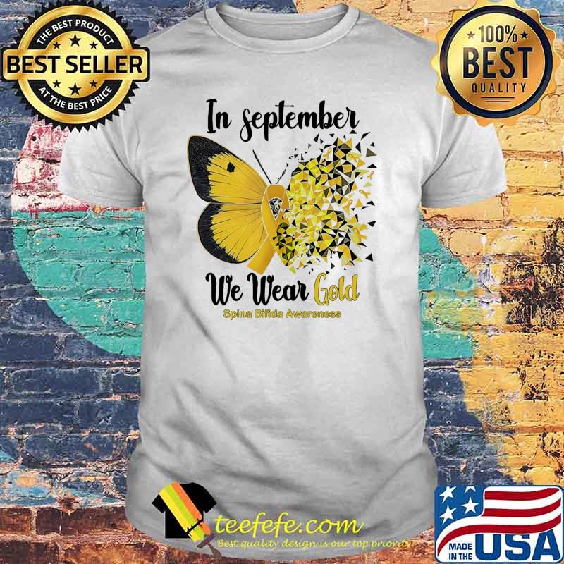 Official in September We Wear Gold Spina Bifida Awareness Butterflies Shirt Official in September We Wear Gold Spina Bifida Awareness Butterflies Shirt