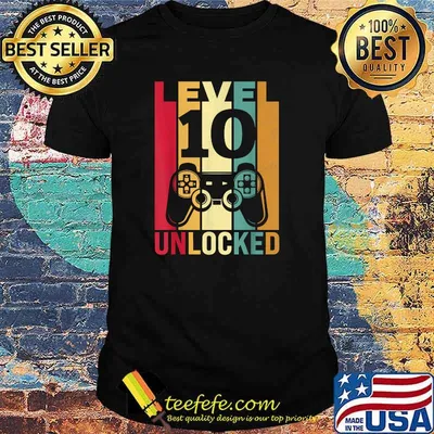 Official level 10 Unlocked Gamer Birthday T-Shirt