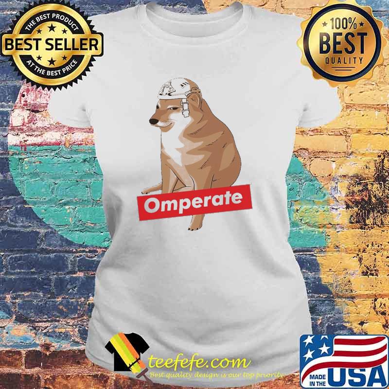Omperate Cheems Dog s Laides tee Omperate Cheems Dog s Laides tee