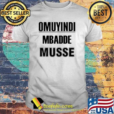 Omuyindi Mbadde Musse Shirt