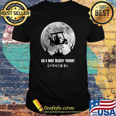 On A Dark Desert Fairway  Cool Wind In My Hair Golf Witch Moon Halloween T-Shirt