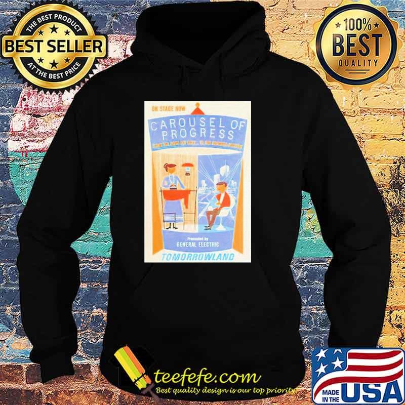 On stage now carousel Of Progress From The Good Old Days To The Possible Present Tomorrowland s Hoodie On stage now carousel Of Progress From The Good Old Days To The Possible Present Tomorrowland s Hoodie