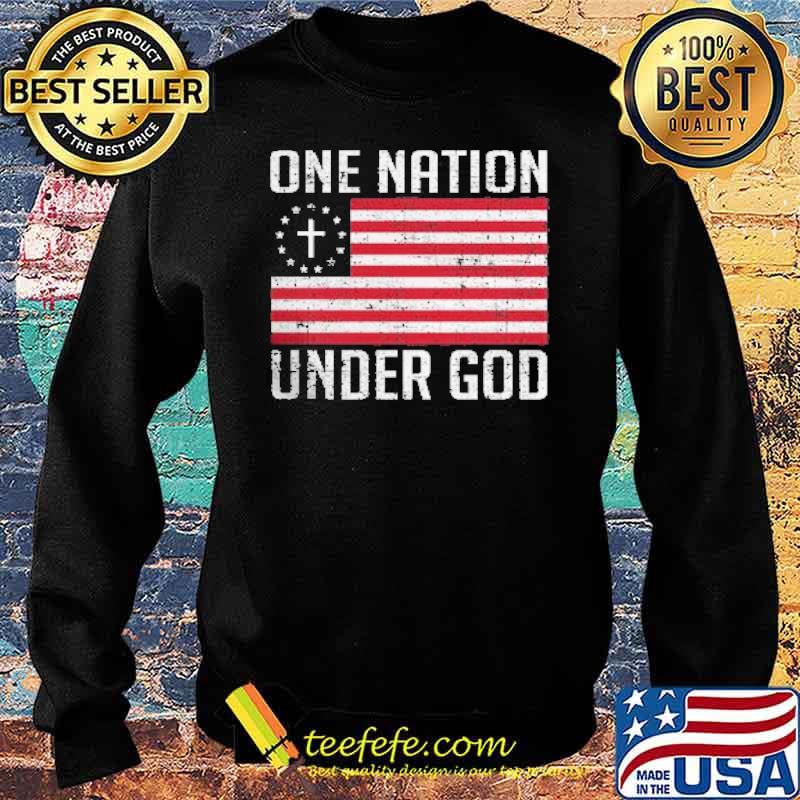 One Nation Under God Flag Shirt Sweater One Nation Under God Flag Shirt Sweater