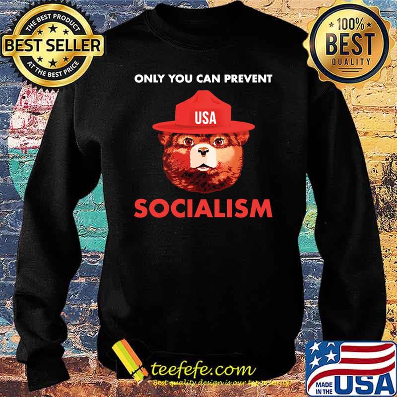 Only you can prevent usa socialism s Sweater Only you can prevent usa socialism s Sweater