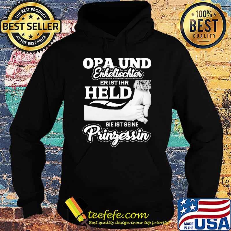 Opa und enkeltochter er ist ihr held prinfessin s Hoodie Opa und enkeltochter er ist ihr held prinfessin s Hoodie