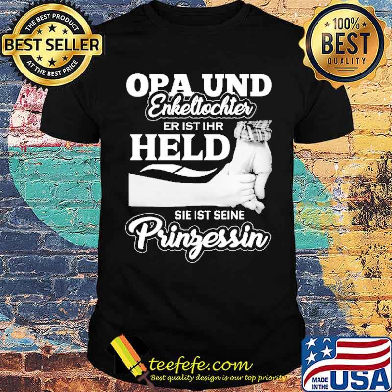 Opa und enkeltochter er ist ihr held prinfessin shirt