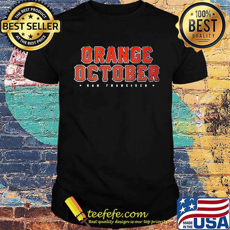 Orange October San Francisco Baseball shirt