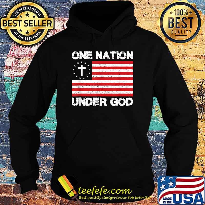 Original christian American Flag One Nation Under God T-Shirt Hoodie Original christian American Flag One Nation Under God T-Shirt Hoodie