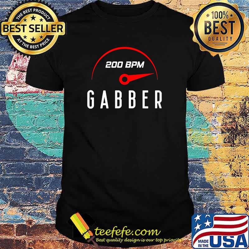 Original gabber 200 BPM uptempo hardcore T-Shirt Original gabber 200 BPM uptempo hardcore T-Shirt