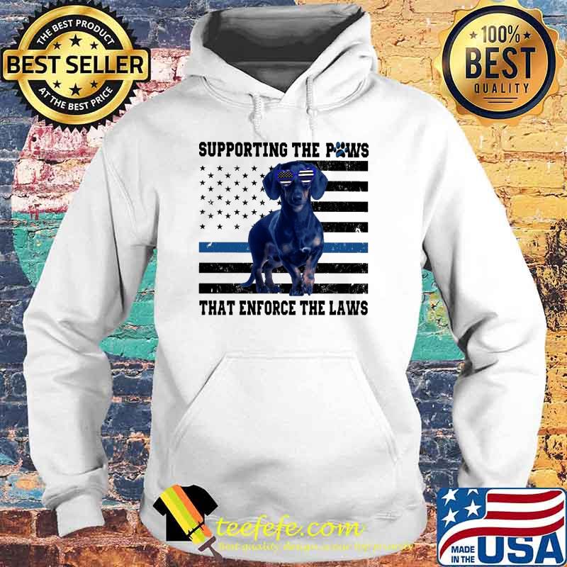 Original supporting the paws that enforce the laws dachshund american flag s Hoodie Original supporting the paws that enforce the laws dachshund american flag s Hoodie