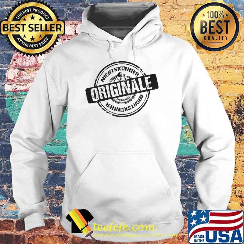 ORIGINALE NICHTSKÖNNER LUSTIGES HANDWERKER SHIRT Hoodie ORIGINALE NICHTSKÖNNER LUSTIGES HANDWERKER SHIRT Hoodie