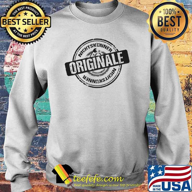 ORIGINALE NICHTSKÖNNER LUSTIGES HANDWERKER SHIRT Sweater ORIGINALE NICHTSKÖNNER LUSTIGES HANDWERKER SHIRT Sweater