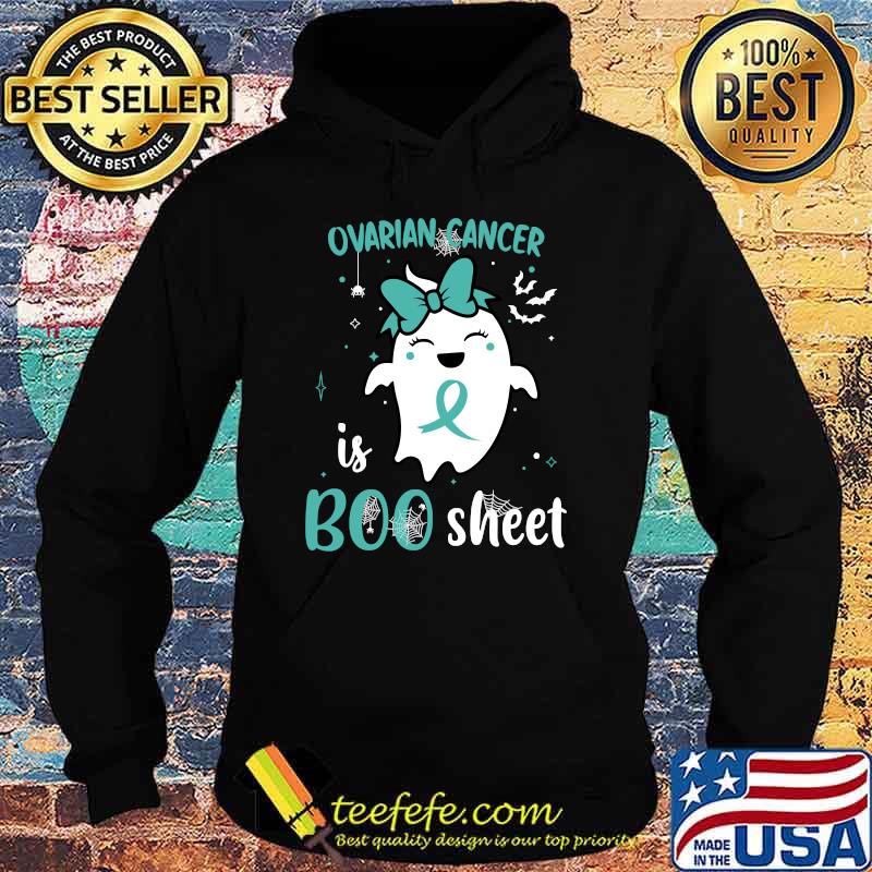 Ovarian Cancer is Boo Sheet Halloween Ghost Teal Ribbon T-Shirt Hoodie Ovarian Cancer is Boo Sheet Halloween Ghost Teal Ribbon T-Shirt Hoodie