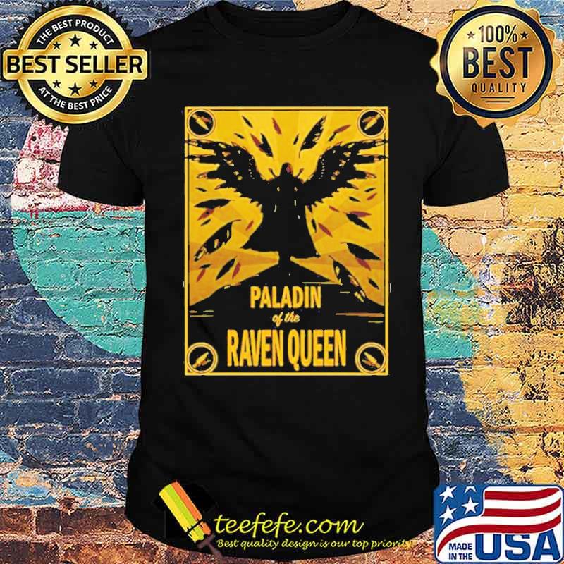 Paladin of the raven queen shirt