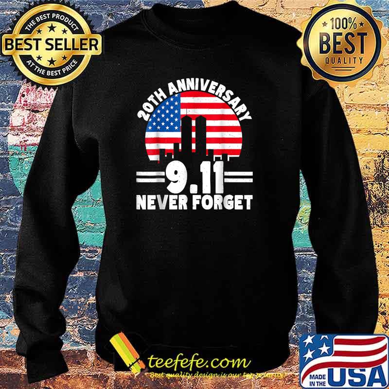 PATRIOT DAY We will never forget. 09.11.2001 American Flag T-Shirt Sweater PATRIOT DAY We will never forget. 09.11.2001 American Flag T-Shirt Sweater