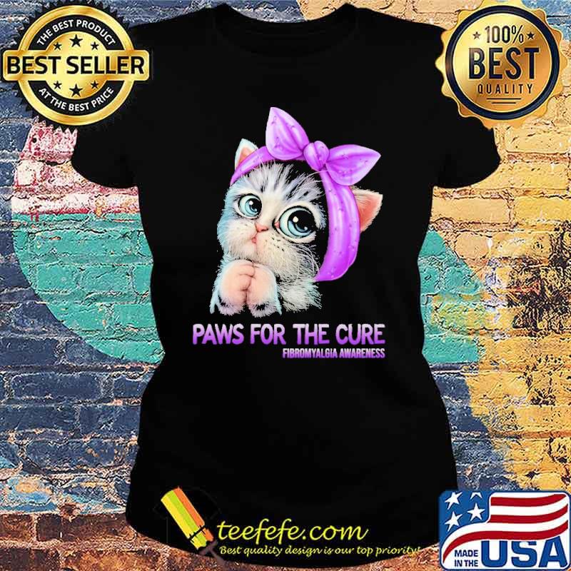 Paws For The Cure Fibromyalgia Awareness Cat Shirt Ladies tee Paws For The Cure Fibromyalgia Awareness Cat Shirt Ladies tee