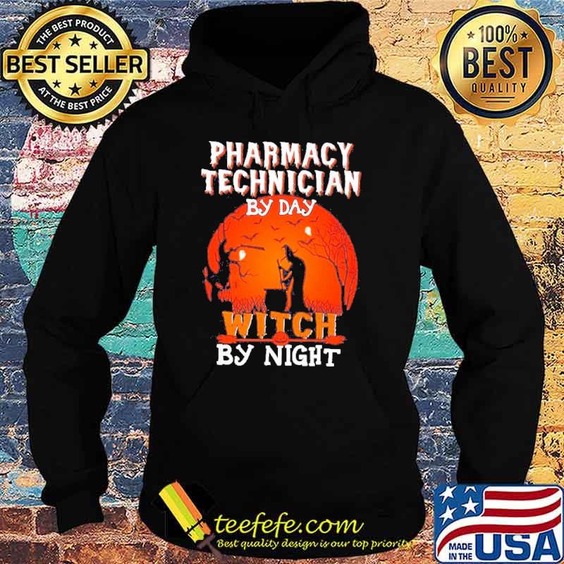 Pharmacy technician by day witch by night blood moon Halloween s Hoodie Pharmacy technician by day witch by night blood moon Halloween s Hoodie