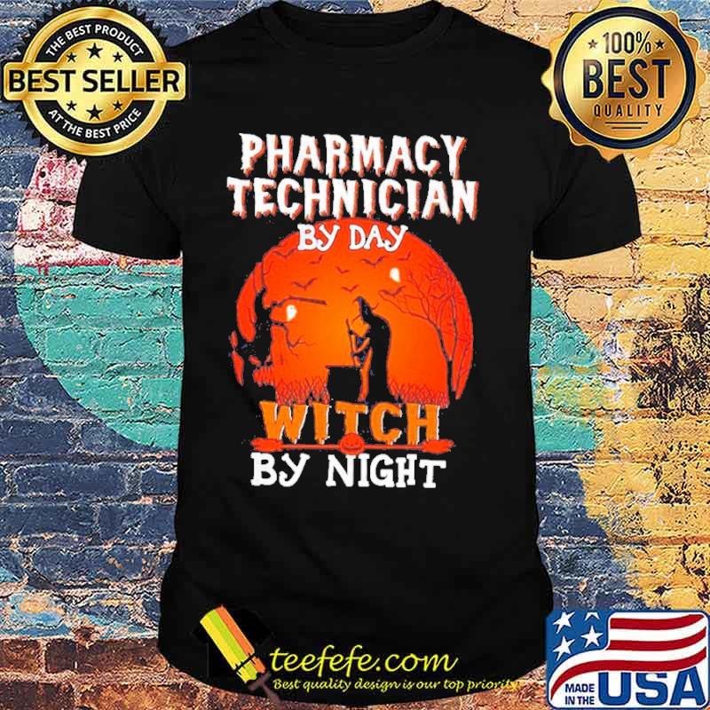 Pharmacy technician by day witch by night blood moon Halloween shirt Pharmacy technician by day witch by night blood moon Halloween shirt