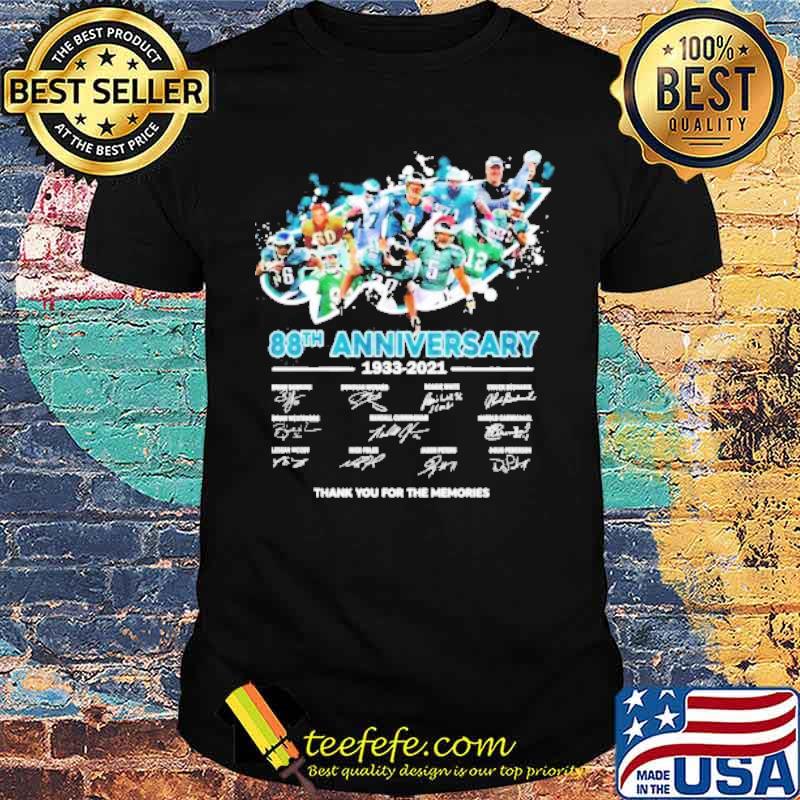 Philadelphia Eagles 88th anniversary 1933 2021 thank you for the memories shirt Philadelphia Eagles 88th anniversary 1933 2021 thank you for the memories shirt