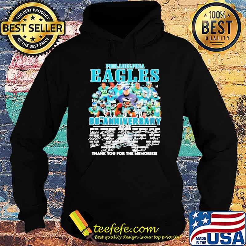 Philadelphia Eagles 88th anniversary 1933 2021 thank you for the memories signature T-s Hoodie Philadelphia Eagles 88th anniversary 1933 2021 thank you for the memories signature T-s Hoodie