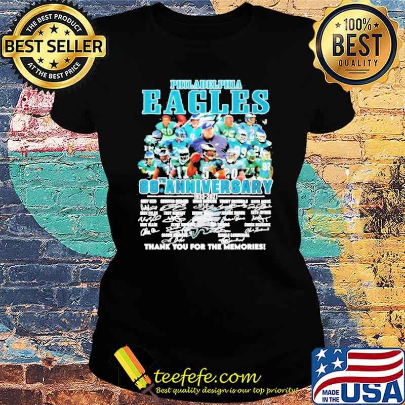 Philadelphia Eagles 88th anniversary 1933 2021 thank you for the memories signature T-s Ladies tee Philadelphia Eagles 88th anniversary 1933 2021 thank you for the memories signature T-s Ladies tee