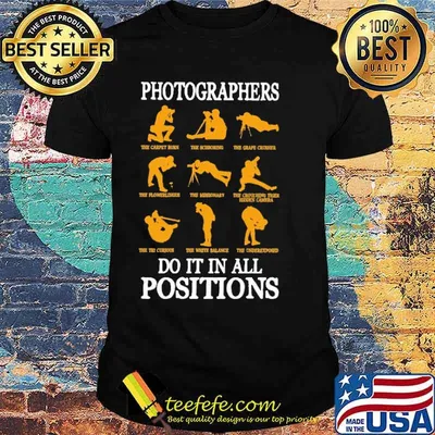 Photographers Do It In Al Position Shirt