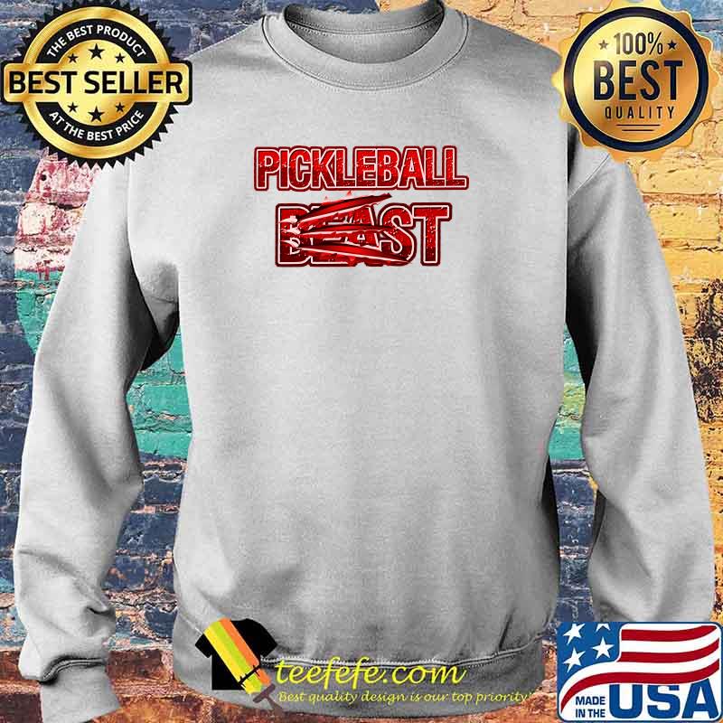 Pickleball Beast T-Shirt Sweater Pickleball Beast T-Shirt Sweater