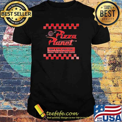 Pizza planet food and fun space port serving your local star cluster shirt