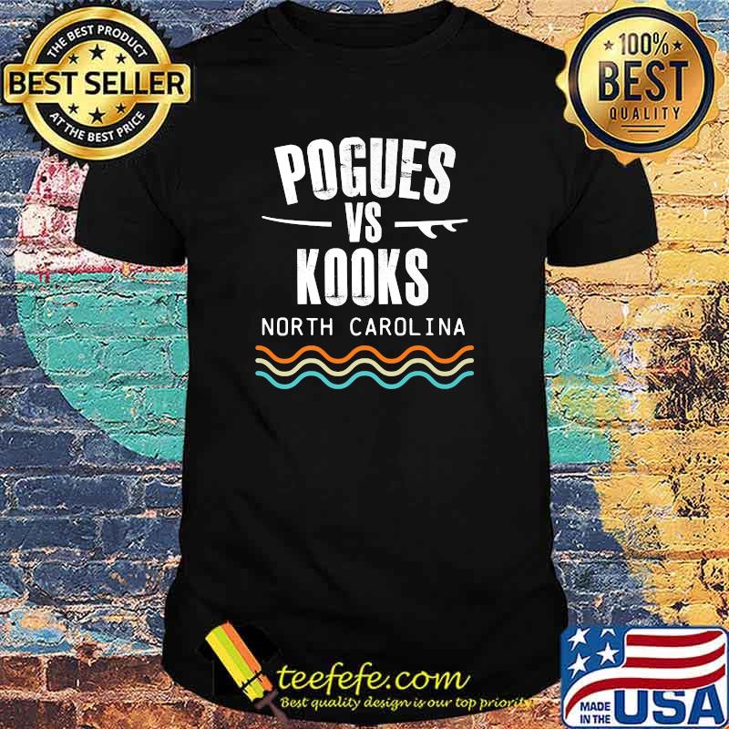 Pogues vs Kooks North Carolina Surf Retro Beach T-Shirt