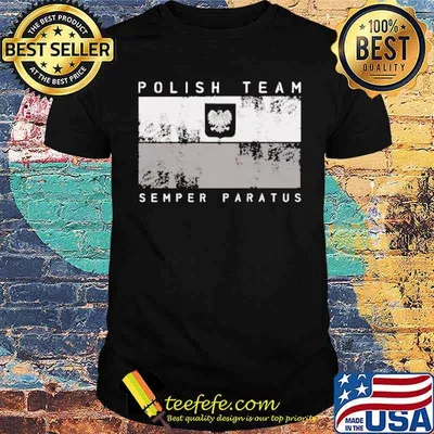Polish team semper paratus weteran koszulki dla niego shirt