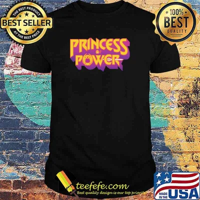 Power Of A Princess Shirt