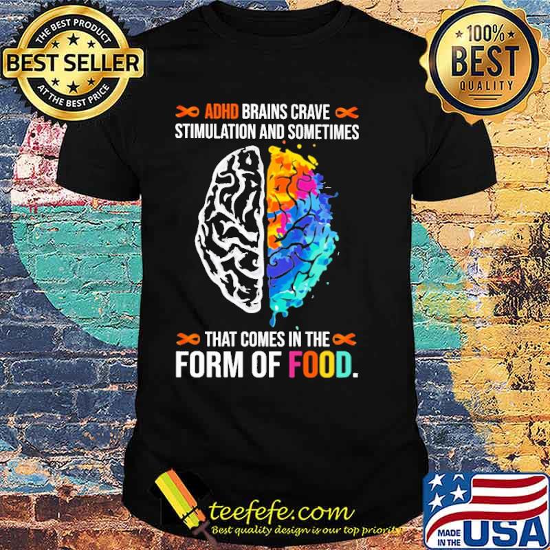 Premium aDHD Brains Crave Stimulation And Sometimes That Comes In The Form of Foot Watercolor Shirt