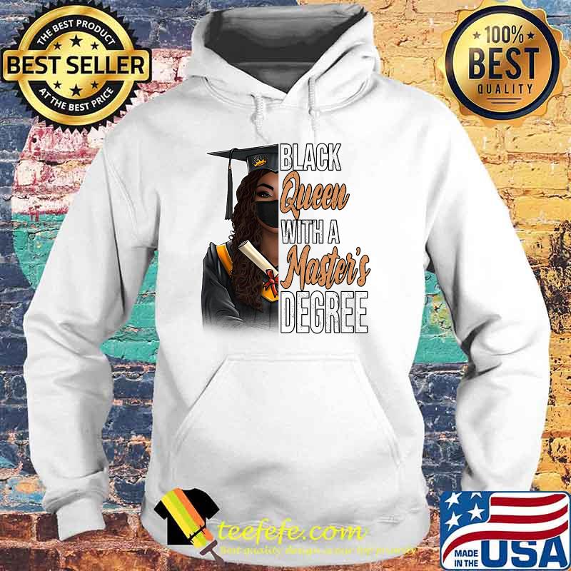 Premium black Queen With A Master's Degree Graduation Class T-Shirt Hoodie Premium black Queen With A Master's Degree Graduation Class T-Shirt Hoodie