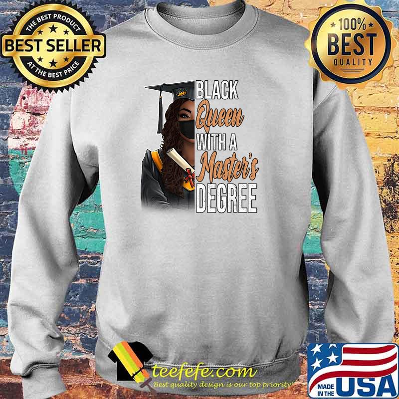 Premium black Queen With A Master's Degree Graduation Class T-Shirt Sweater Premium black Queen With A Master's Degree Graduation Class T-Shirt Sweater