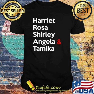 Premium harriet Rosa Shirley Angela & Tamika Name T-Shirt