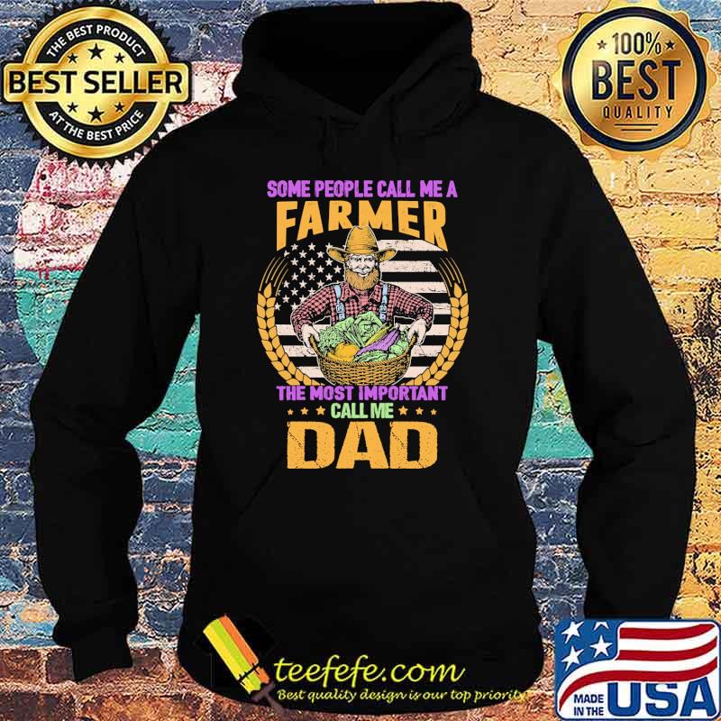 Premium some people call me a farmer the most important call me dad usa flag s Hoodie Premium some people call me a farmer the most important call me dad usa flag s Hoodie