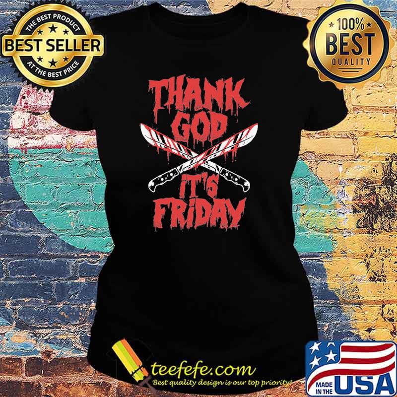 Premium thank God It's Friday Shirt Ladies tee Premium thank God It's Friday Shirt Ladies tee