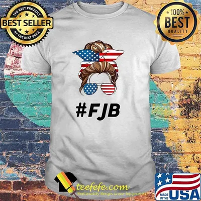 Pro America F.J.B. Do Not Comply FJB Patriot Messy Bun T-Shirt