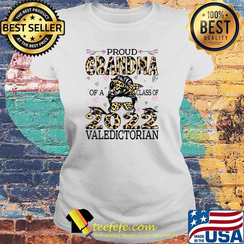 Proud Grandma Of A Class Of 2022 Valedictorian Leopard T-Shirt Laides tee Proud Grandma Of A Class Of 2022 Valedictorian Leopard T-Shirt Laides tee