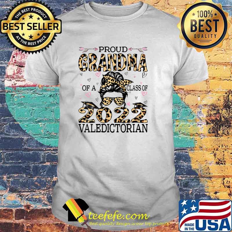 Proud Grandma Of A Class Of 2022 Valedictorian Leopard T-Shirt Proud Grandma Of A Class Of 2022 Valedictorian Leopard T-Shirt